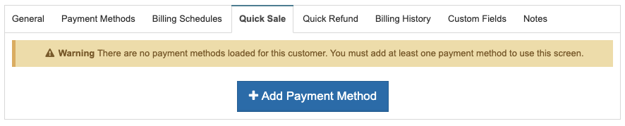 Must have a Payment Method to run a Quick Sale